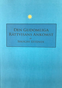 DEN GUDOMLIGA RÄTTVISANS ANKOMST