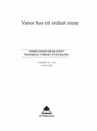 Vanor hos ett ordnat sinne