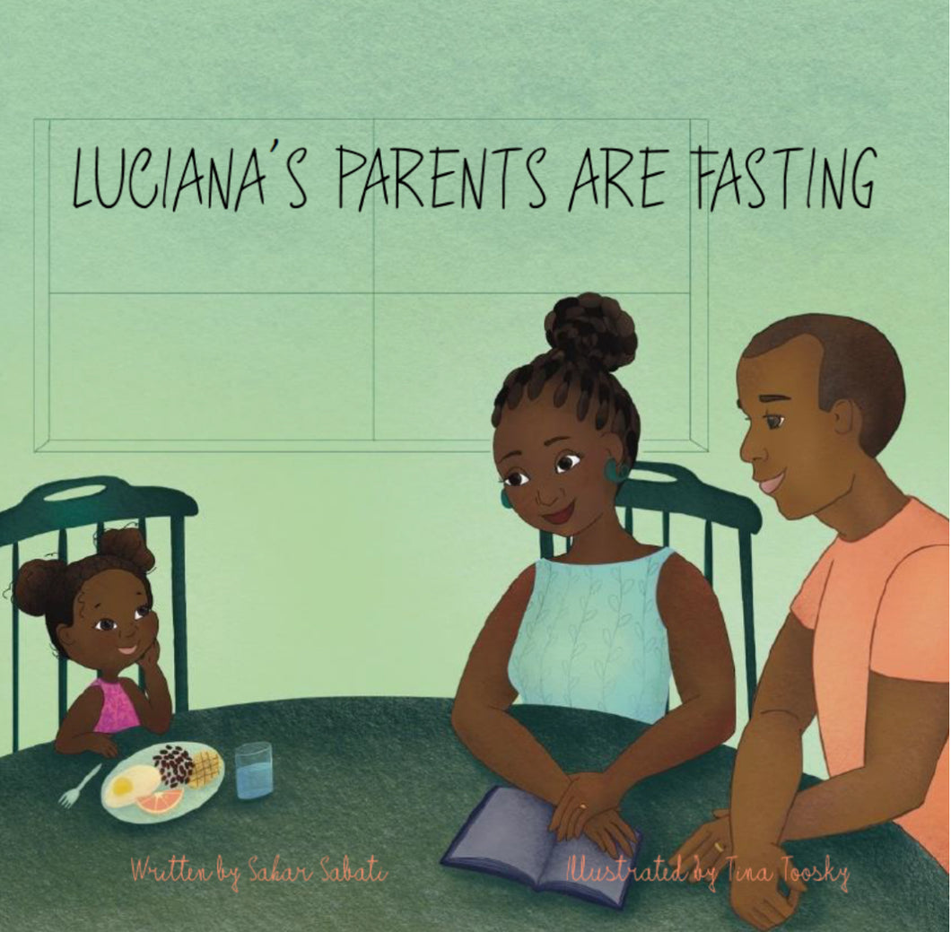 Luciana’s parents are fasting