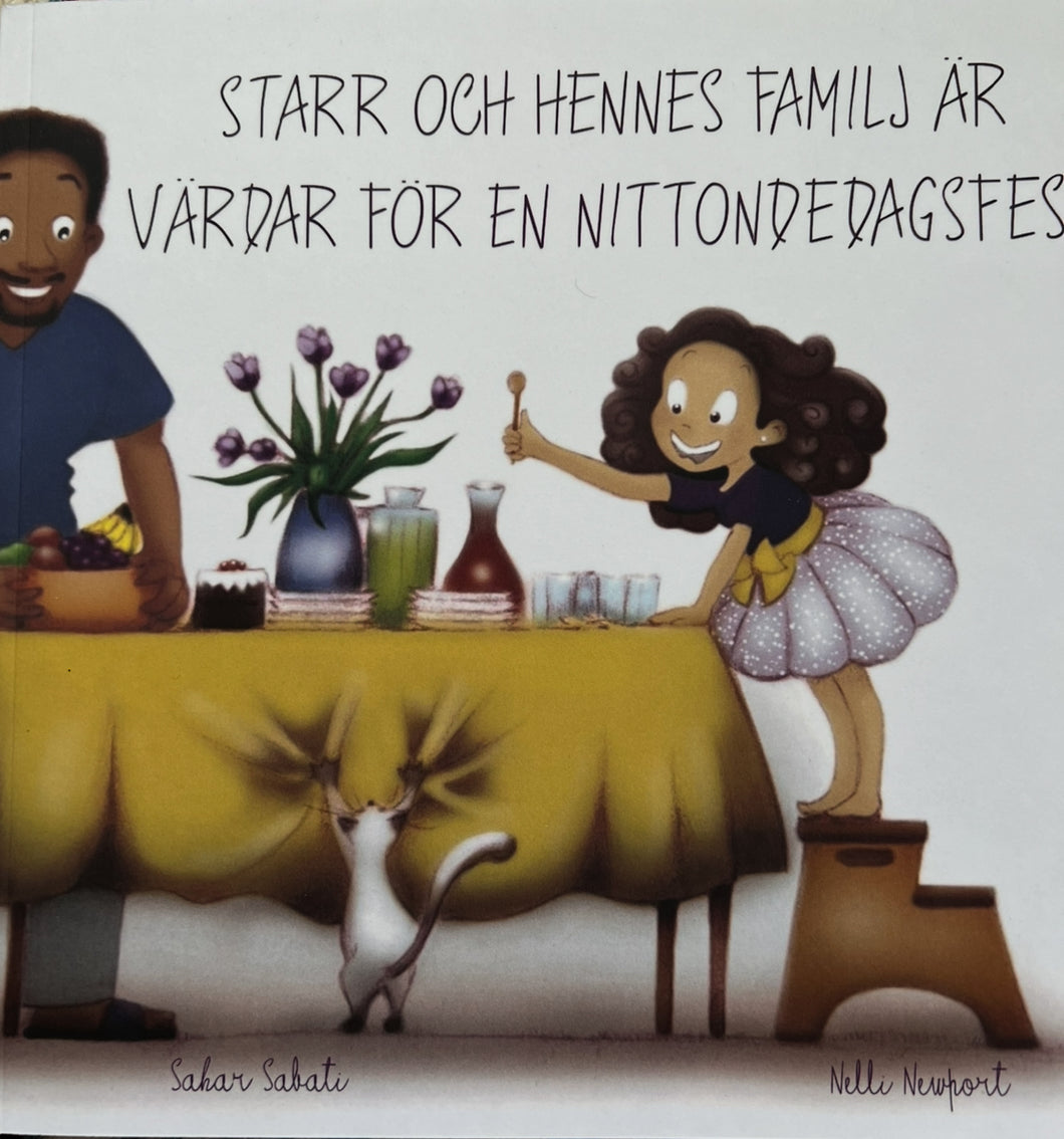 Starr och hennes familj är värdar för en nittondedagsfest
