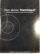 Vem skriver framtiden?