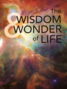 The Wisdom and Wonder of Life