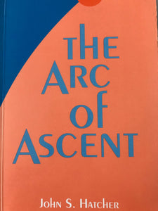 The Arc of Ascent: The Purpose of Physical Reality II