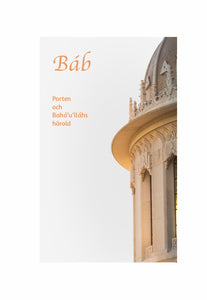 Báb, Porten och Bahá’u’lláhs härold