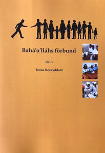 82a. Ruhi bok 8 del 2 Bahá’u’lláhs förbund